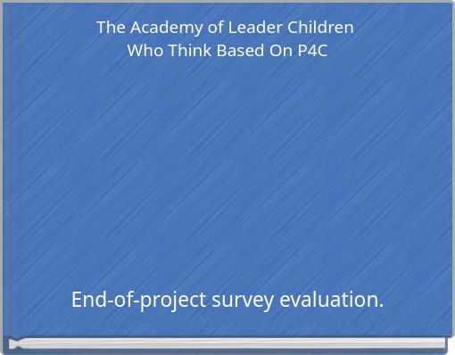 The Academy of Leader Children Who Think Based On P4C