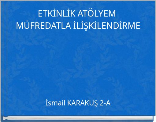 ETKİNLİK AT&Ouml;LYEM M&Uuml;FREDATLA İLİŞKİLENDİRME