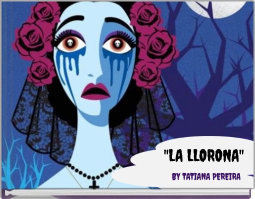 "LA LLORONA"