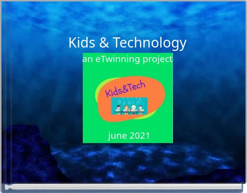 Kids & Technology an eTwinning project