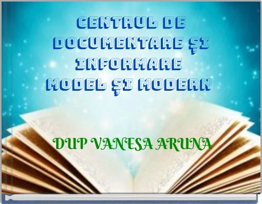 Book Cover for: CENTRUL DE DOCUMENTARE ȘI INFORMARE MODEL ȘI MODERN