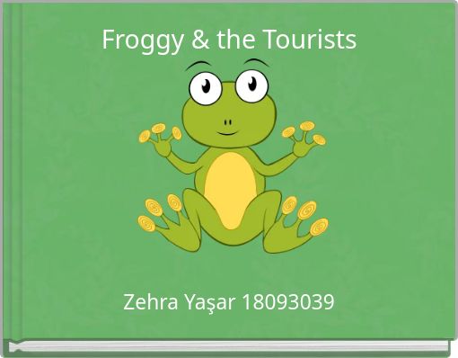 Froggy & the Tourists