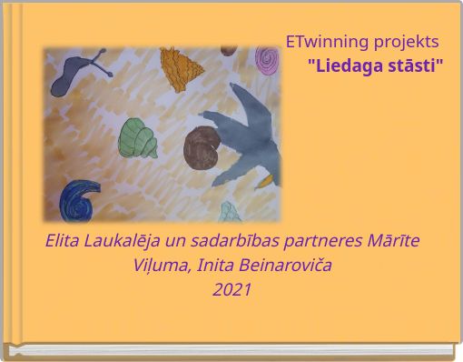 ETwinning projekts "Liedaga stāsti"