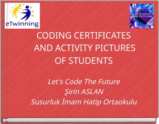 CODING CERTIFICATES AND ACTIVITY PICTURES OF STUDENTS