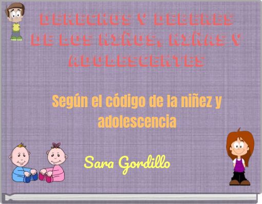 Book Cover for: DERECHOS Y DEBERES DE LOS NIÑOS, NIÑAS Y ADOLESCENTES Según el código de la niñez y adolescencia