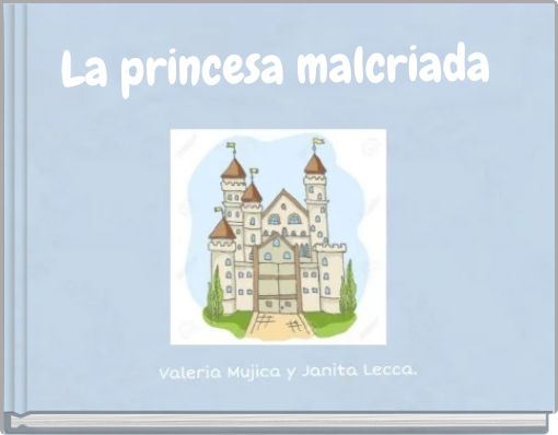 La princesa malcriada