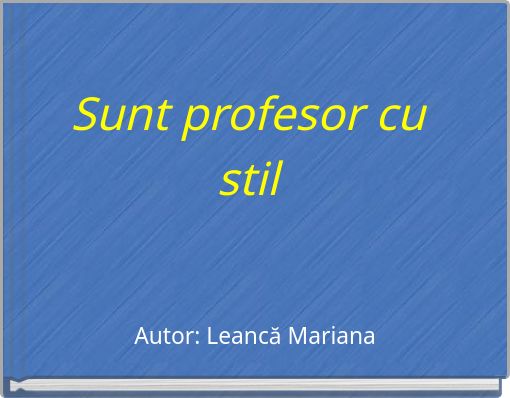 Sunt profesor cu stil