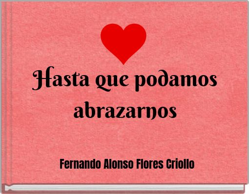 Hasta que podamos abrazarnos