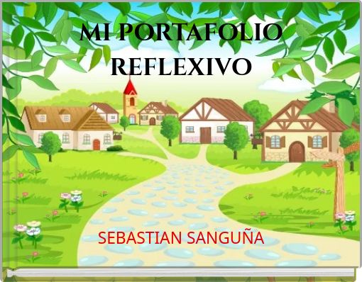 MI PORTAFOLIO REFLEXIVO