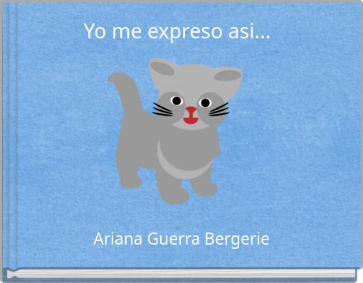 Front cover of 'Yo me expreso asi...' 
