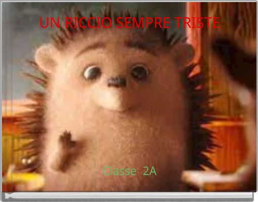 UN RICCIO SEMPRE TRISTE