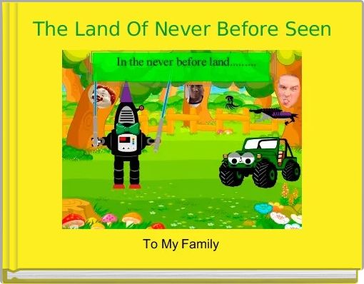 Front cover of 'The Land Of Never Before Seen' 
