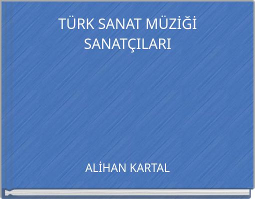 T&Uuml;RK SANAT M&Uuml;ZİĞİ SANAT&Ccedil;ILARI