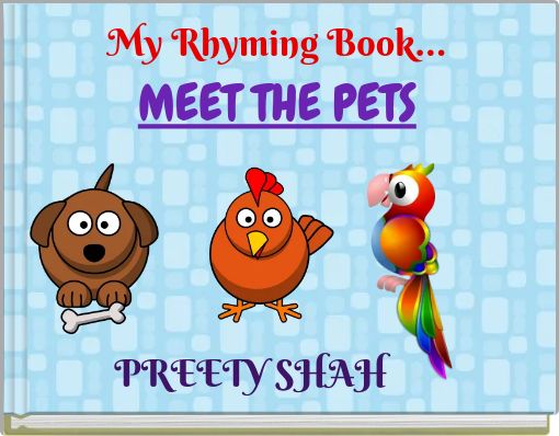 My Rhyming Book... MEET THE PETS