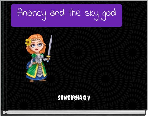 Front cover of 'Anancy and the sky god' 