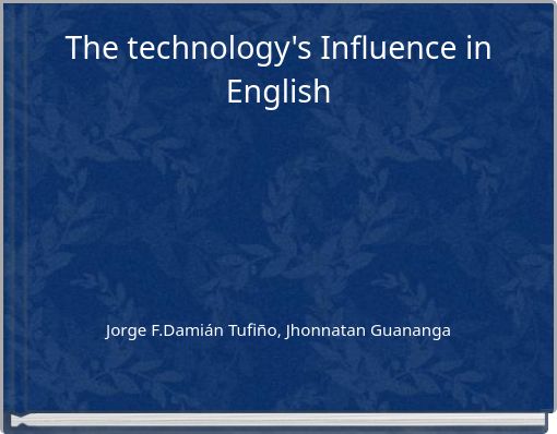 The technology's Influence in English