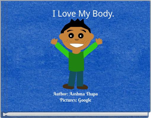 I Love My Body.