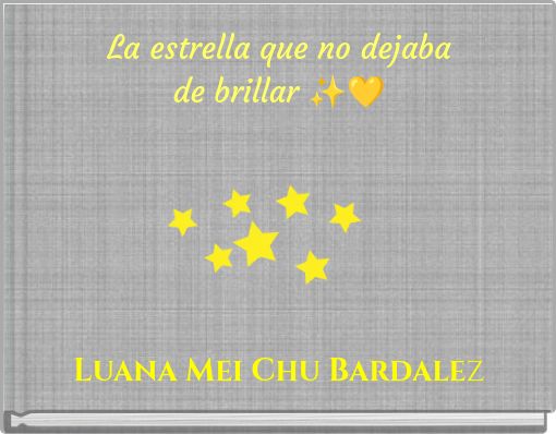 La estrella que no dejaba de brillar ✨