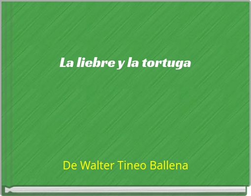 La liebre y la tortuga