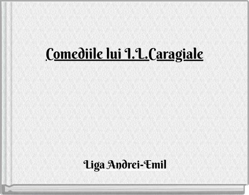 Comediile lui I.L.Caragiale