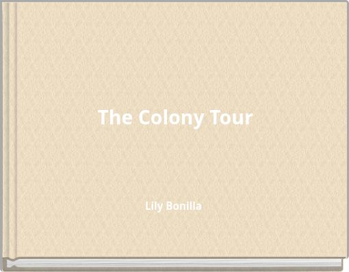 The Colony Tour