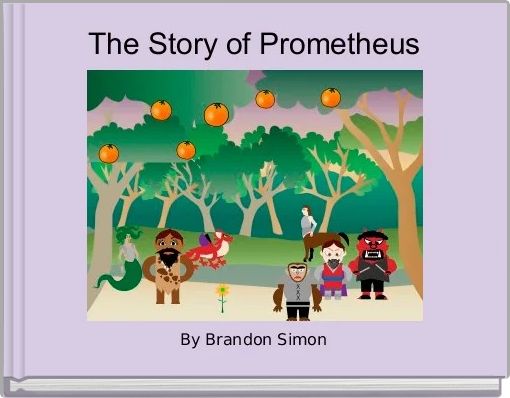 The Story of Prometheus