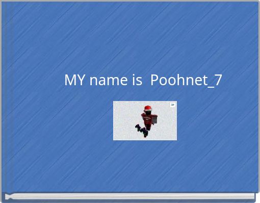 MY name is Poohnet_7