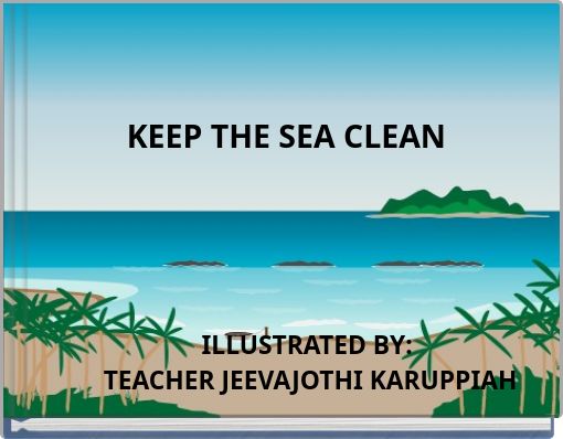 KEEP THE SEA CLEAN