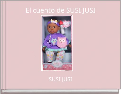 El cuento de SUSI JUSI