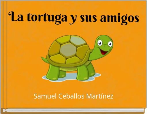 La tortuga y sus amigos