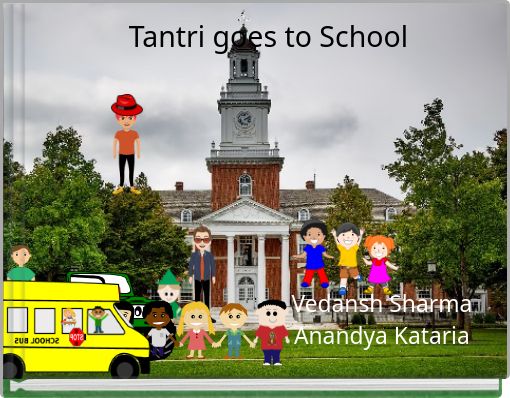 Tantri goes to School
