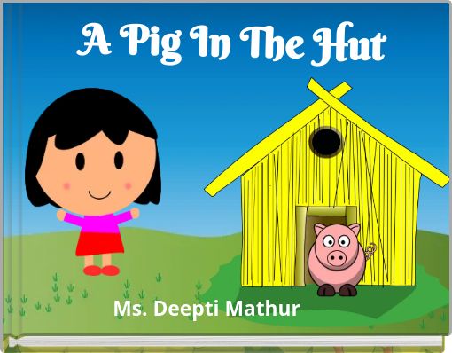 A Pig In The Hut