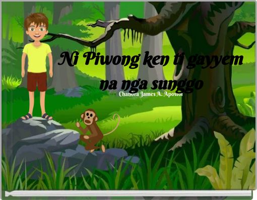 Front cover of 'Ni Piwong ken ti gayyem na nga sunggo' 