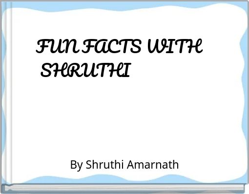 FUN FACTS WITH SHRUTHI Fi Book