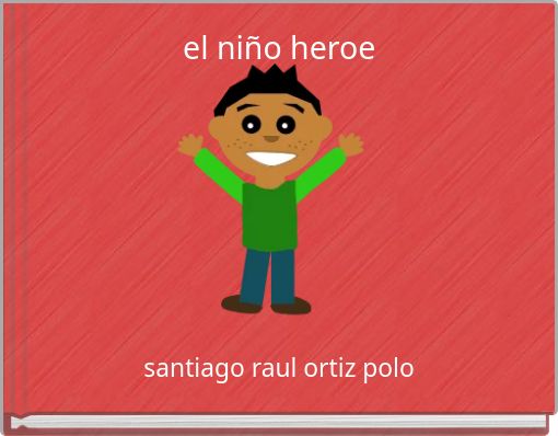 Front cover of 'el niño heroe' 