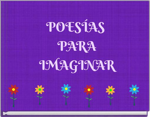 POESÍAS PARA IMAGINAR