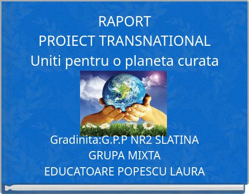 Book Cover for: RAPORT PROIECT TRANSNATIONAL Uniti pentru o planeta curata