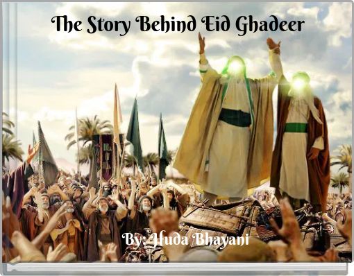 The Story Behind Eid Ghadeer