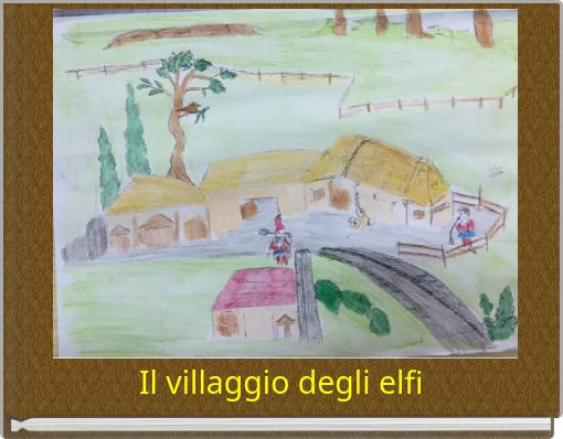 Il villaggio degli elfi