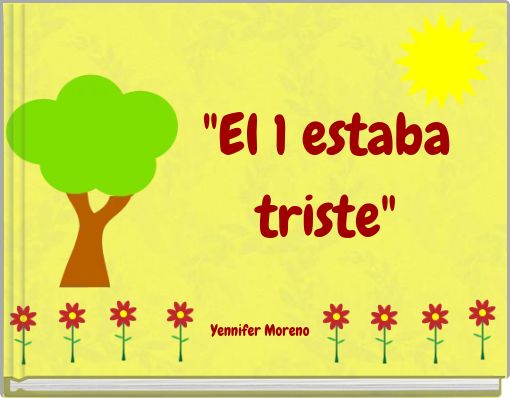 "El 1 estaba triste"