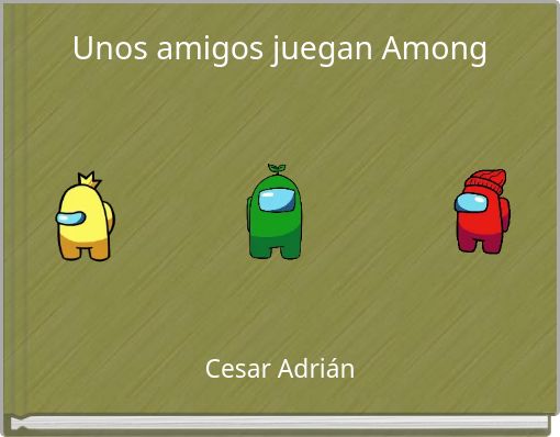 Unos amigos juegan Among us