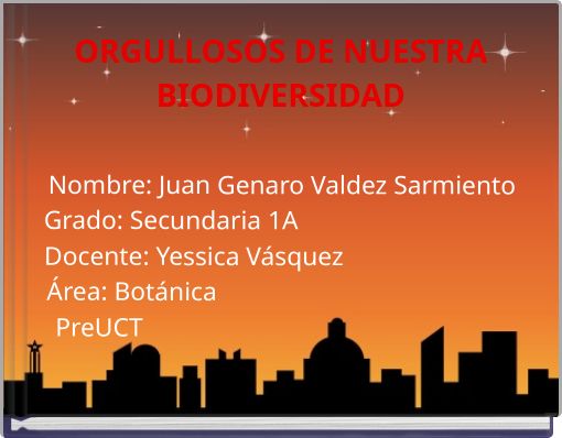 ORGULLOSOS DE NUESTRA BIODIVERSIDAD