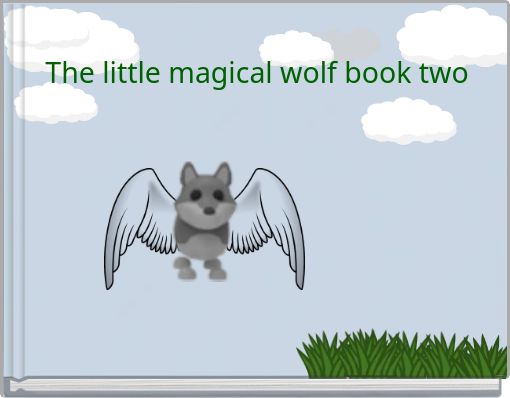 The little magical wolf book two