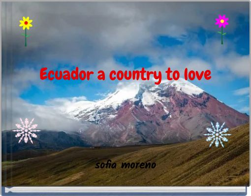 Ecuador a country to love