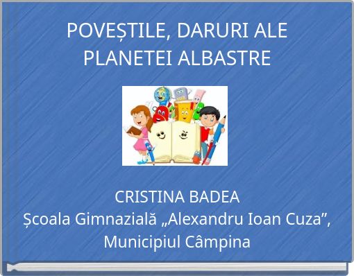 POVEȘTILE, DARURI ALE PLANETEI ALBASTRE