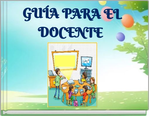 GUÍA PARA EL DOCENTE