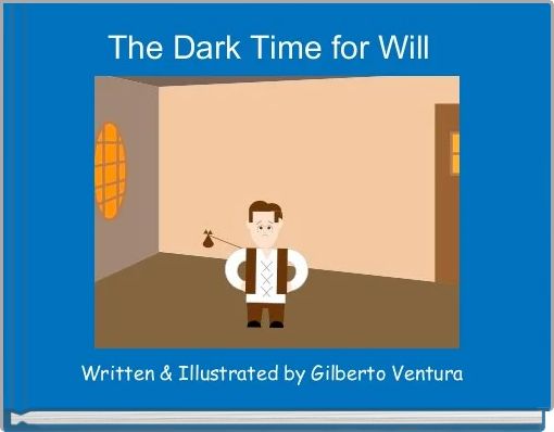 Front cover of 'The Dark Time for Will ' 