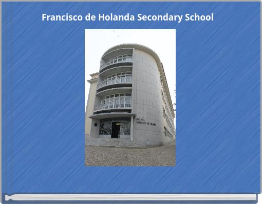 Francisco de Holanda Secondary School