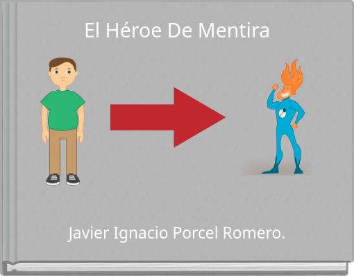 Front cover of 'El Héroe De Mentira' 