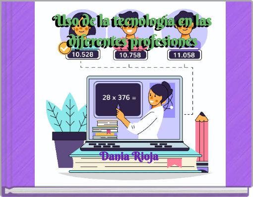 Uso de la tecnología en las diferentes profesiones